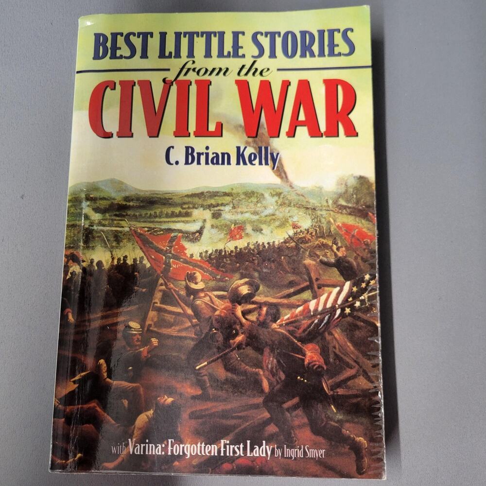 Best Little Stories from the Civil War C. Brian‎ Kelly History Paperback Book